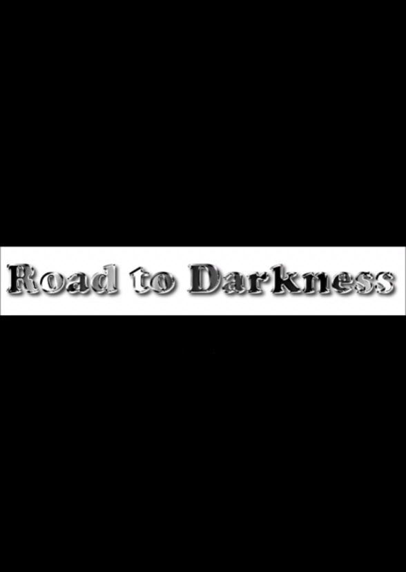 Road to Darkness