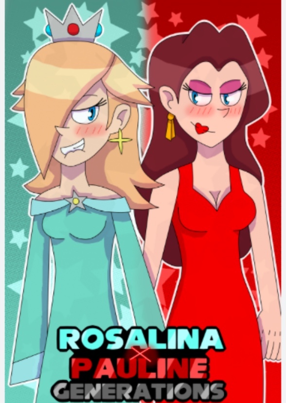 Rosalina x Pauline Generation miniseries 