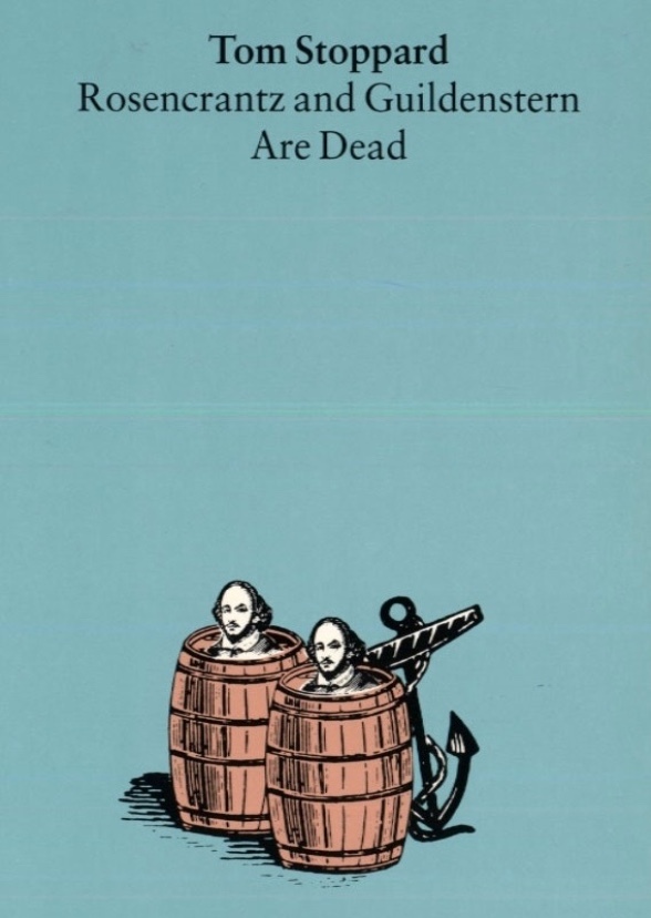 ROSENCRANTZ AND GUILDENSTERN ARE DEAD!