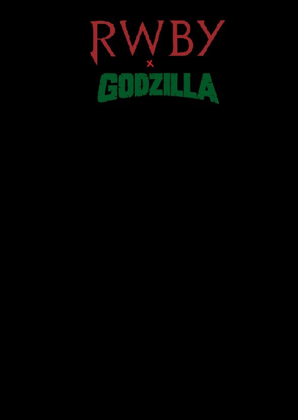 RWBY X Godzilla