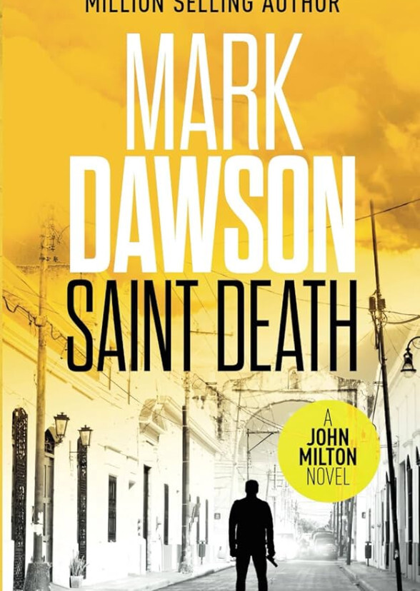 Saint Death, John Milton Thriller Series Book 2