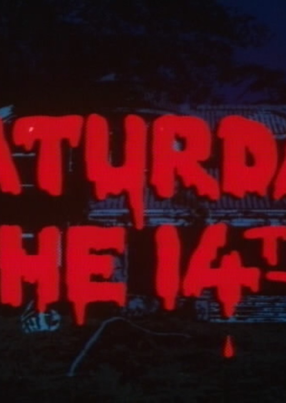 Saturday The 14th part 2