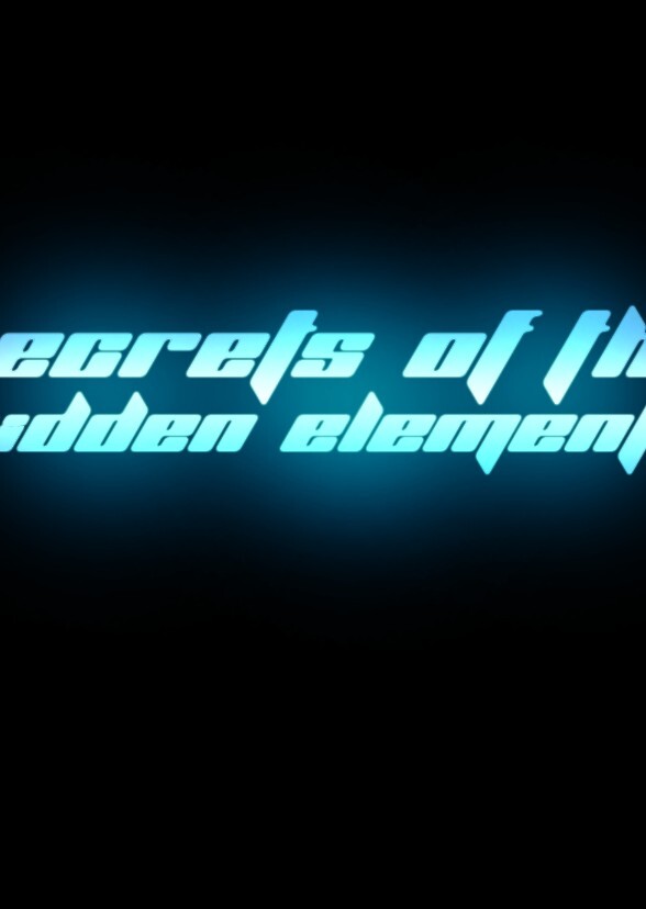 Secrets Of The Hidden Elements 