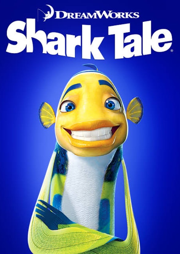 Shark Tale.