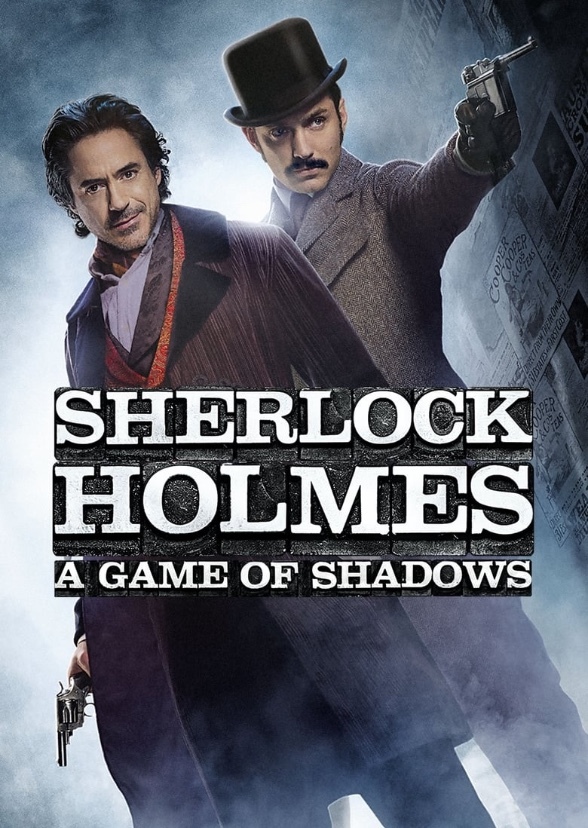 Sherlock Holmes: A Game of Shadows