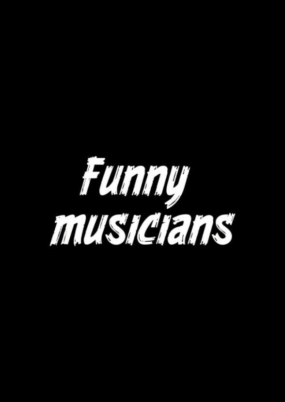 Funny musicians