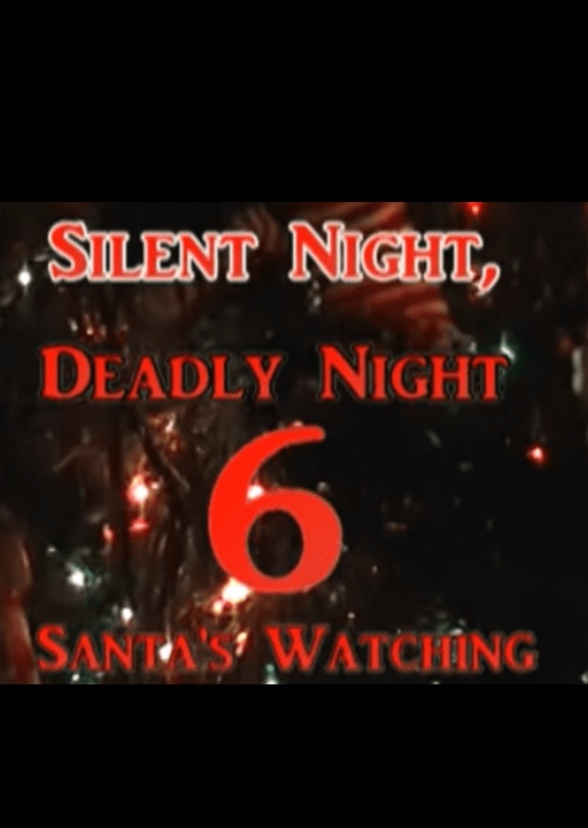 Silent Night, Deadly Night 6