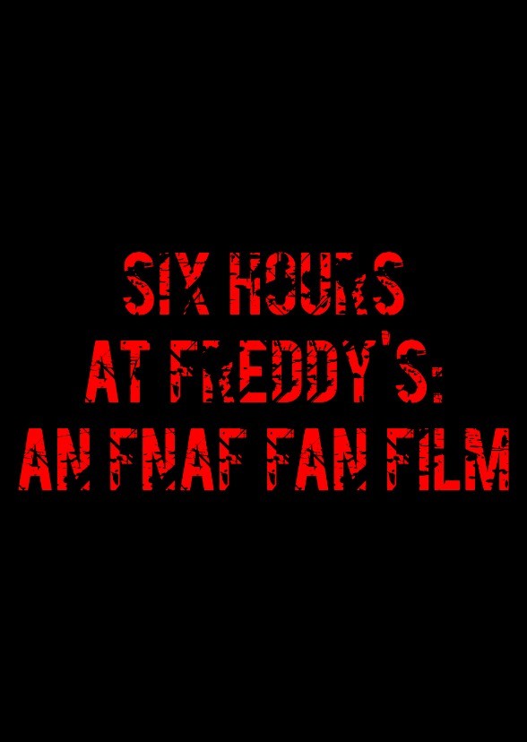Six Hours At Freddy's: