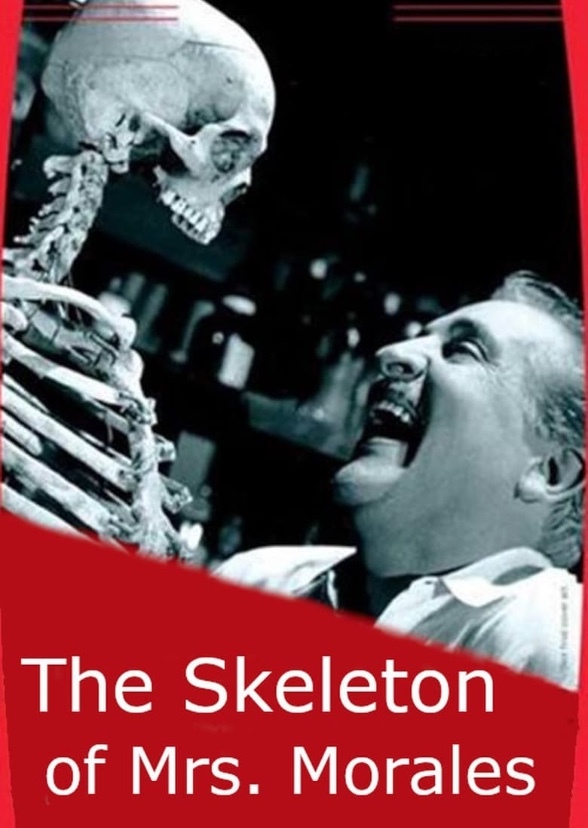 Skeleton of Mrs. Morales 1960 Remake