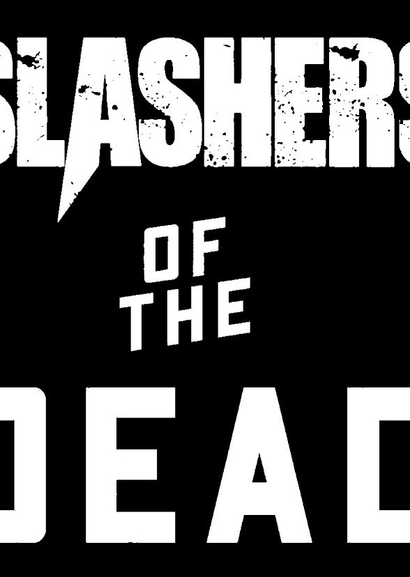 Slashers of the Dead