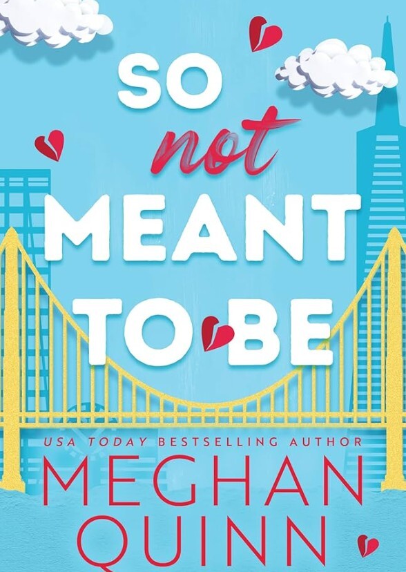 So Not Meant to Be