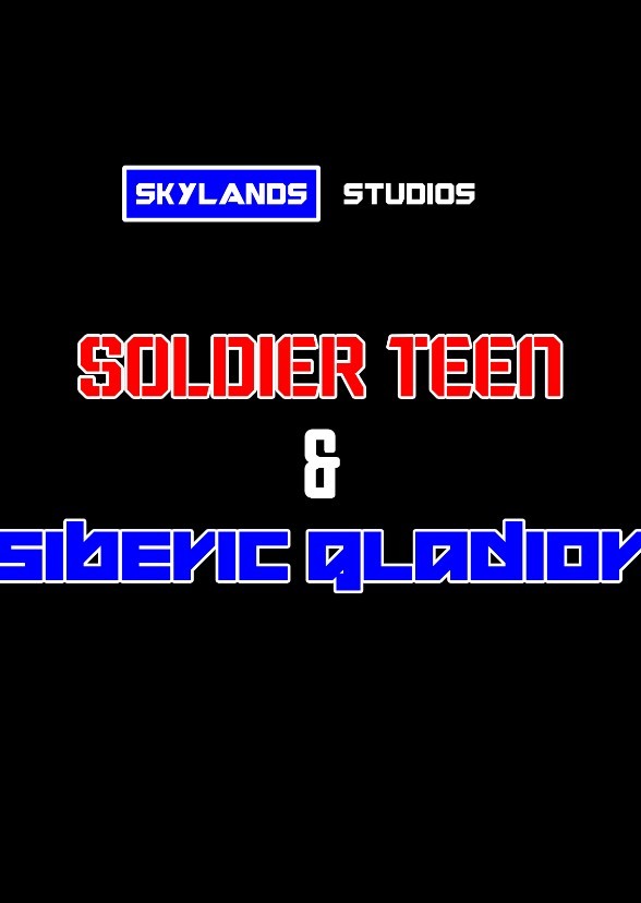 Soldier Teen & Siberic Gladior - Season 1