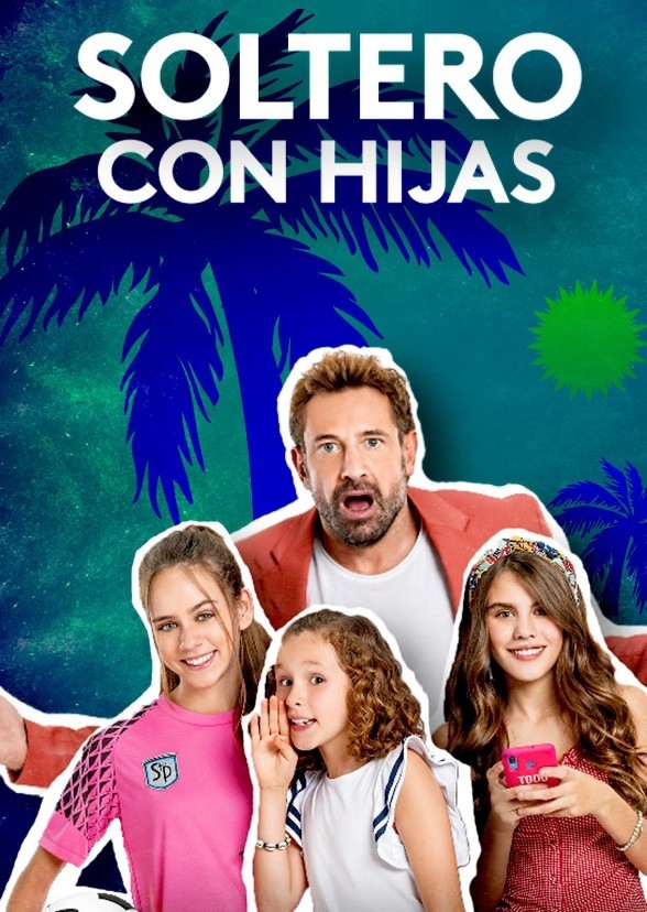 Soltero Con Hijas.