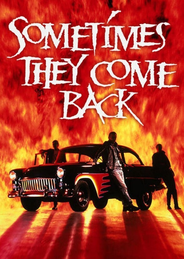 Sometimes They Come Back