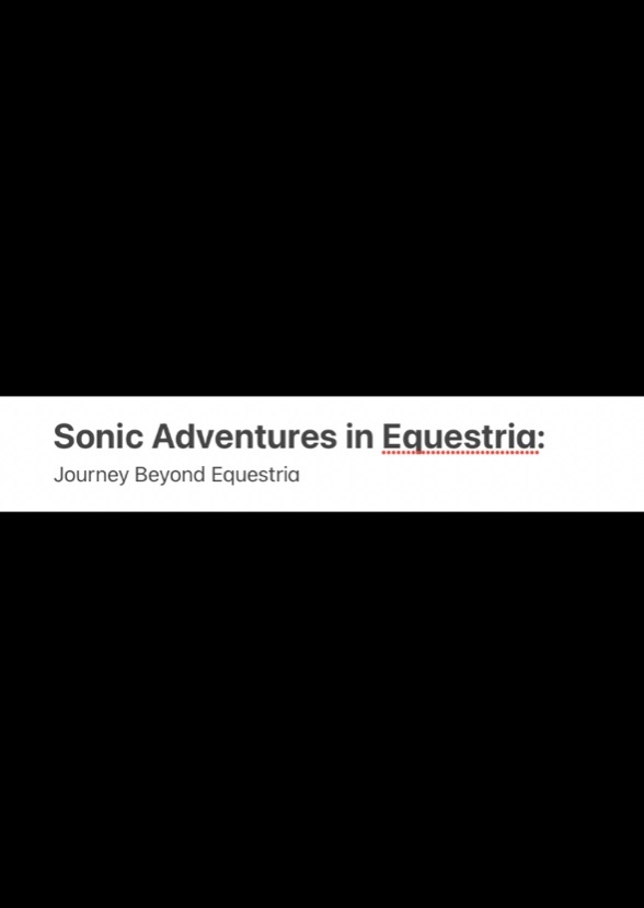 Sonic Adventures in Equestria: Journey Beyond Equestria