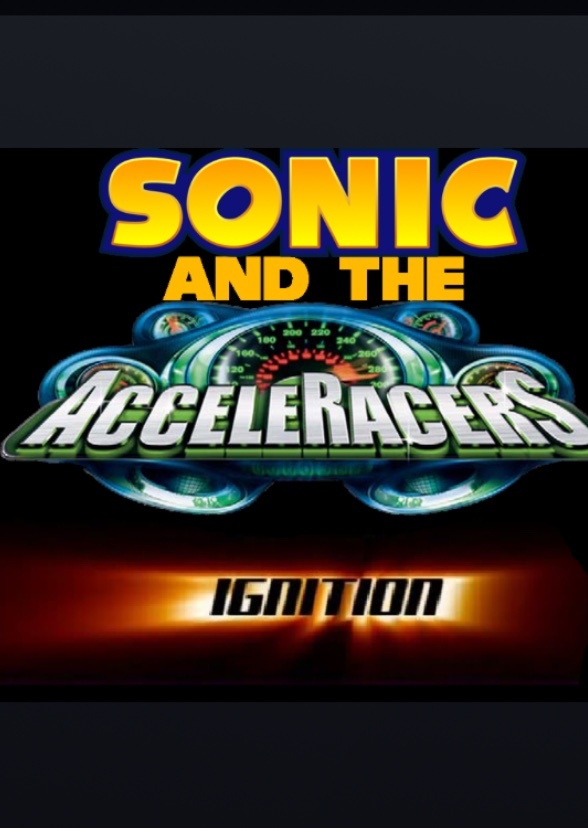 Sonic and the Acceleracers: Ignition 