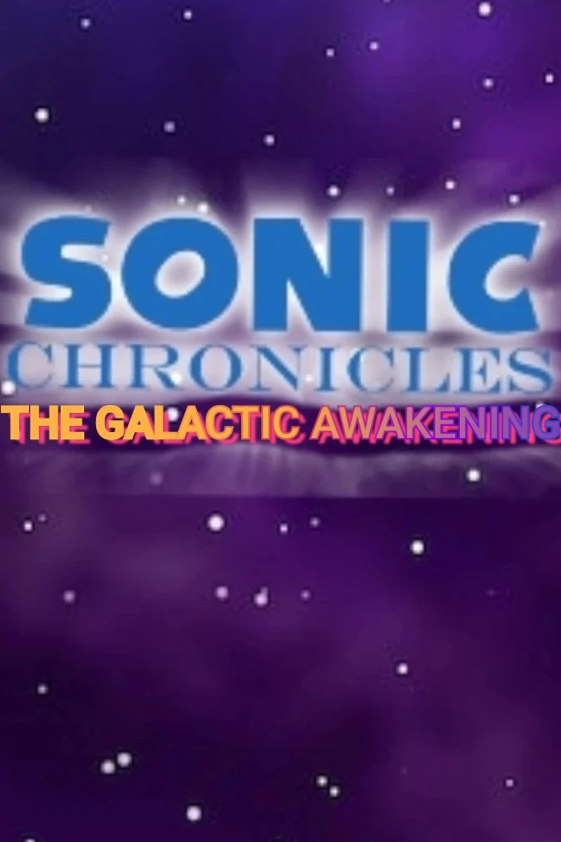 Sonic Chronicles the Galactic Awakening