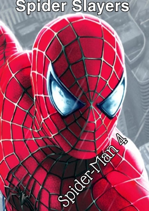 Spider-Man 4 [Read my Previous SM 3pt 1&2 before this]