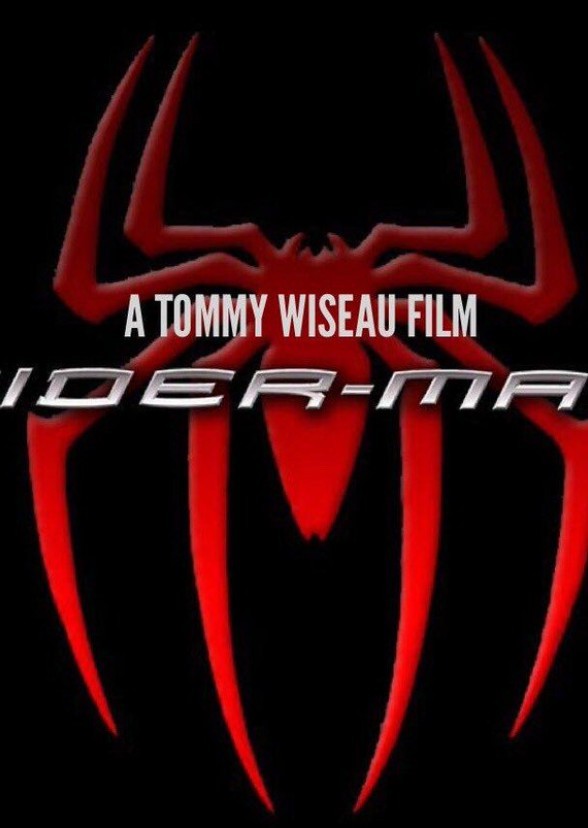 Spider-man,a Tommy Wiseau film