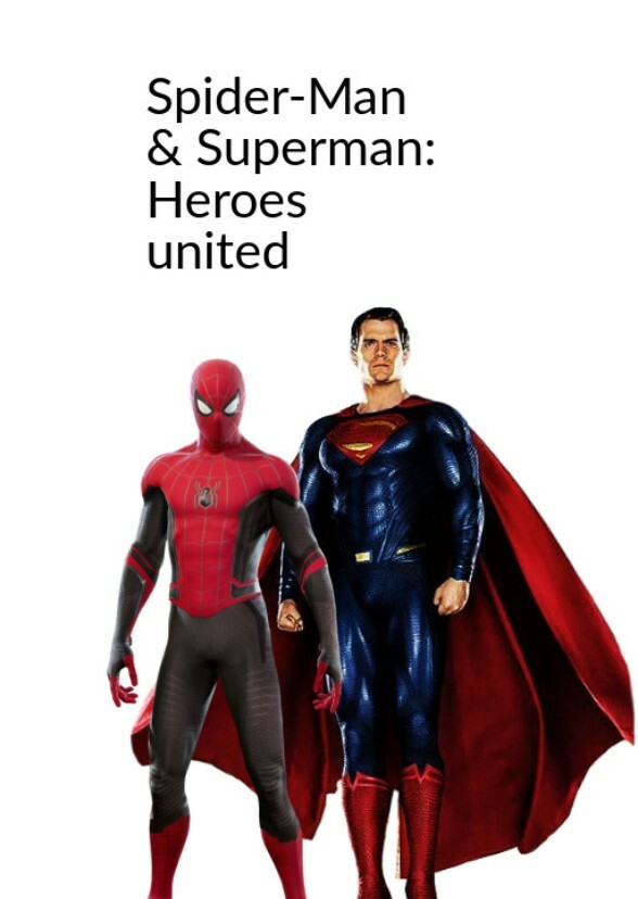 Spider-Man & Superman: Heroes united