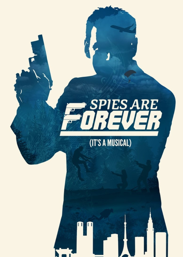 Spies Are Forever (80s Version)
