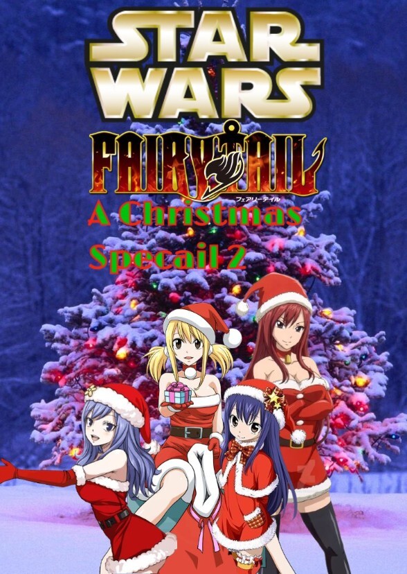 Star Wars and Fairy Tail: A Christmas Special 2
