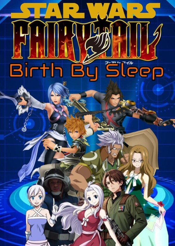 Star Wars and Fairy Tail: Birth by Sleep