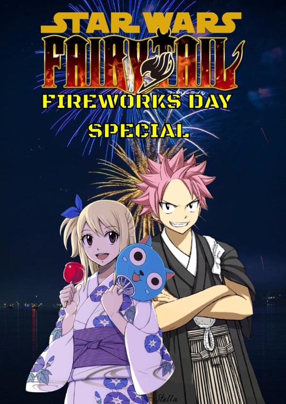 Star Wars and Fairy Tail: Fireworks Day Special