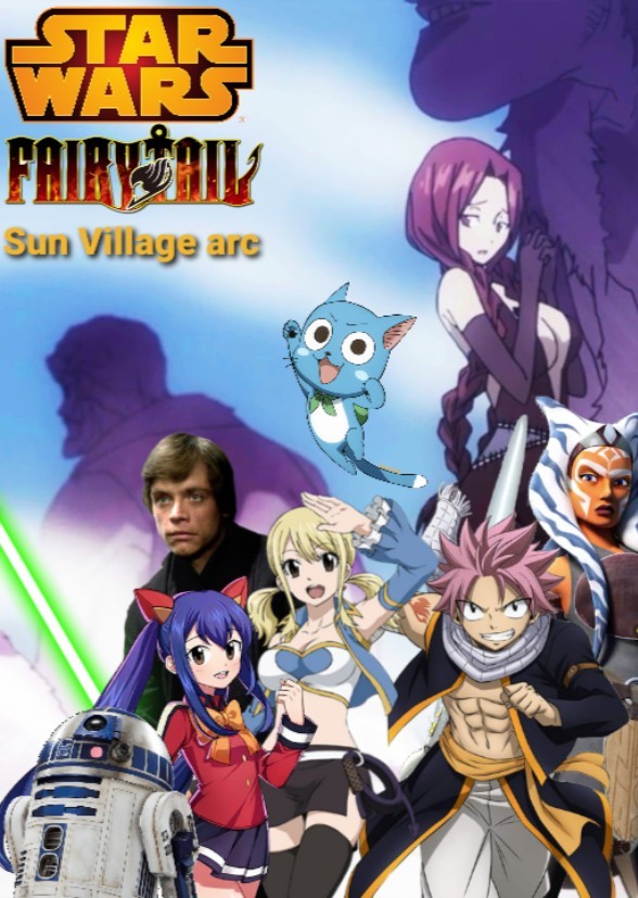 Star Wars and Fairy Tail: Sun Village arc