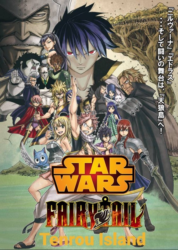 Star Wars and Fairy Tail: Tenrou Island (live action)