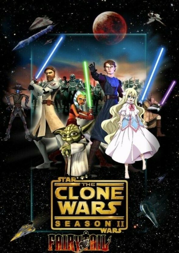 Star Wars and Fairy Tail: The Clone Wars - Lightsaber Lost