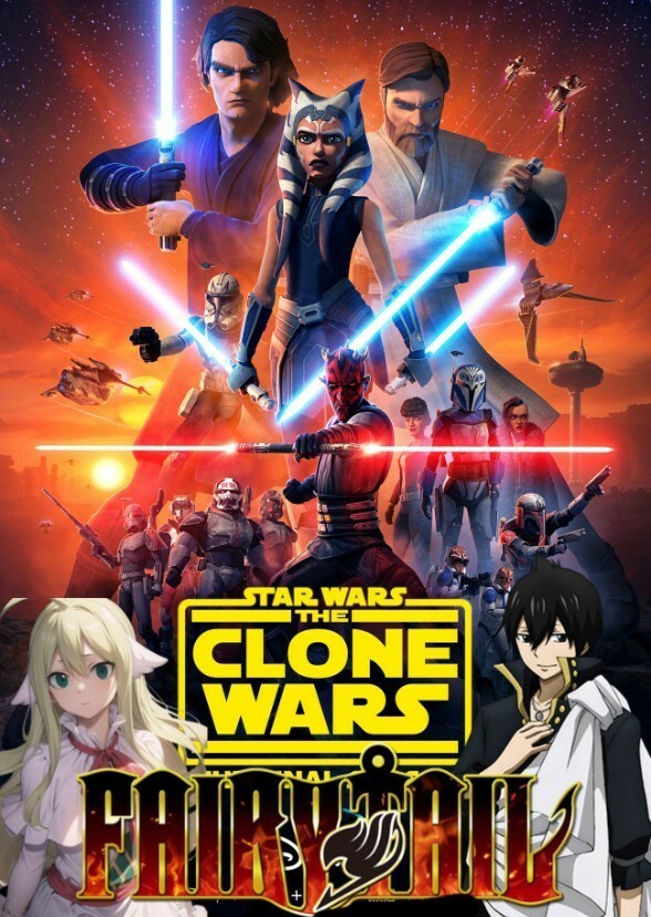 Star Wars and Fairy Tail: The Clone Wars - The Bad Batch