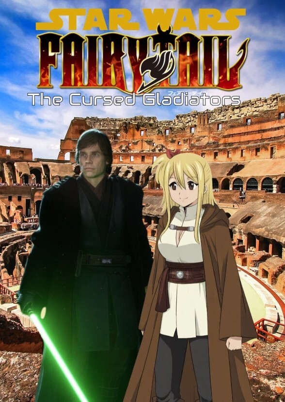 Star Wars and Fairy Tail: The Cursed Gladiators