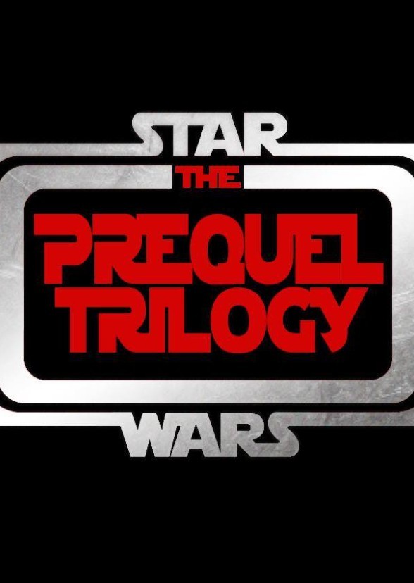 Star Wars Prequel Trilogy (1999 - 2005) Rewrite