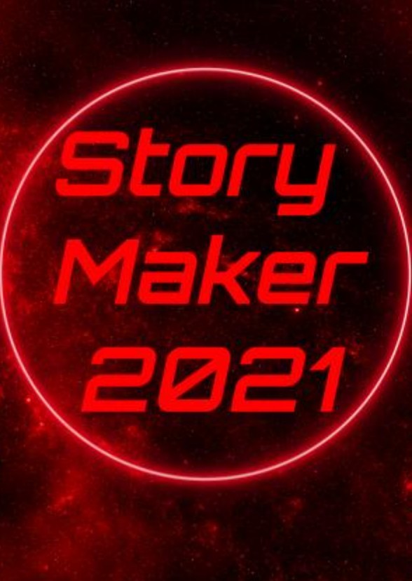 Story Maker 2021 universe 