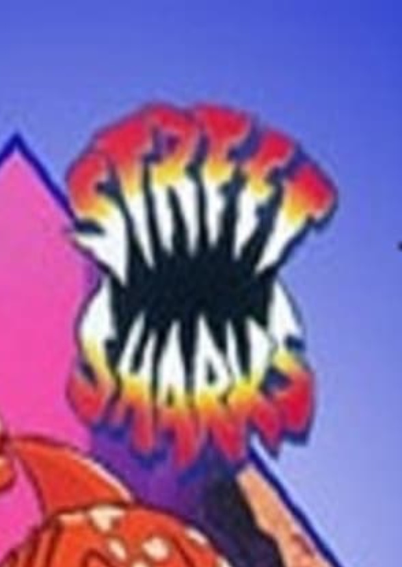 Street Sharks