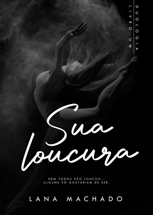 Sua loucura
