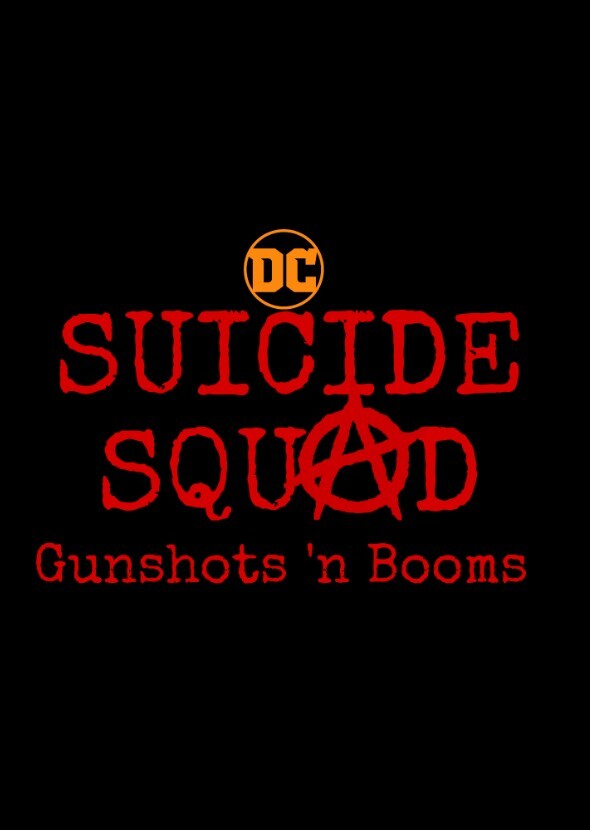 Suicide Squad: Gunshots 'n Boomz