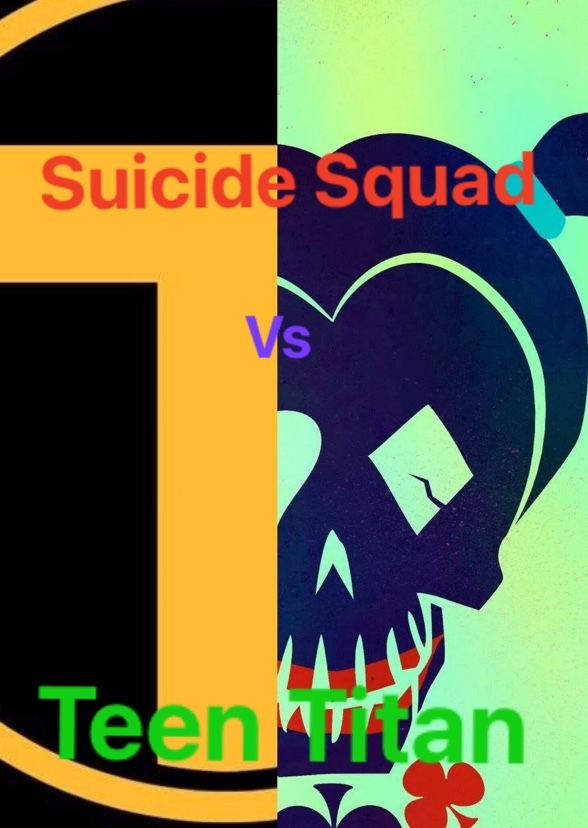 Suicide Squad vs Teen Titan