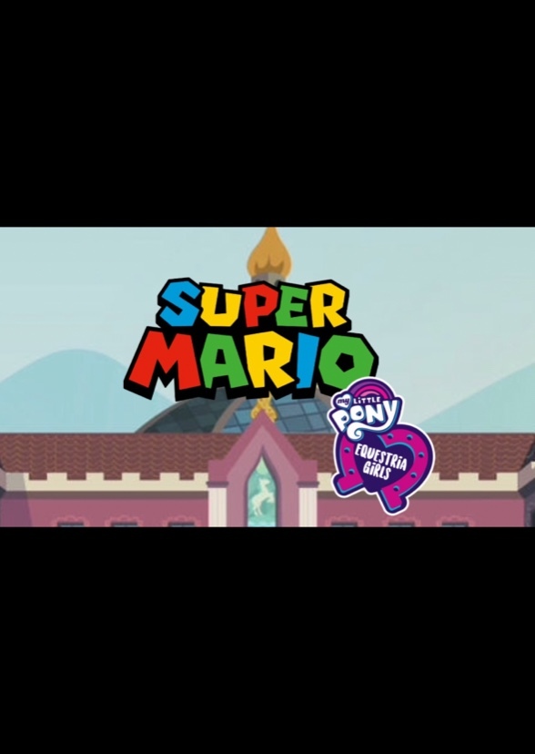 Super Mario/Equestria Girls