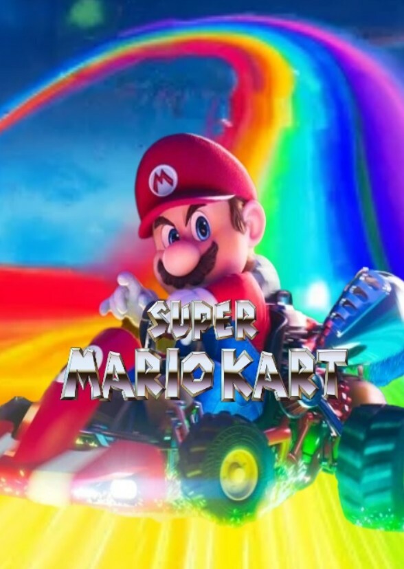 Super mario kart the movie 