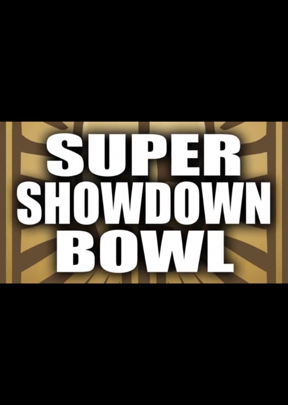 Super Showdown Bowl