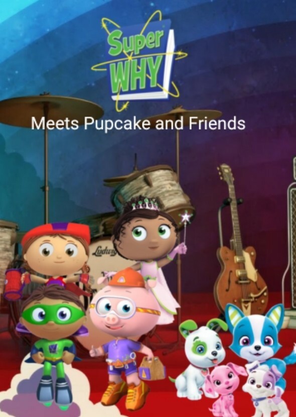 Super Why meets Pupcake and Friends