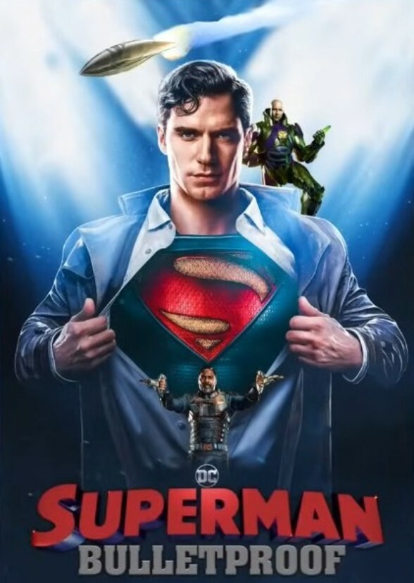 Superman Bullletproof (DCEU Remade)