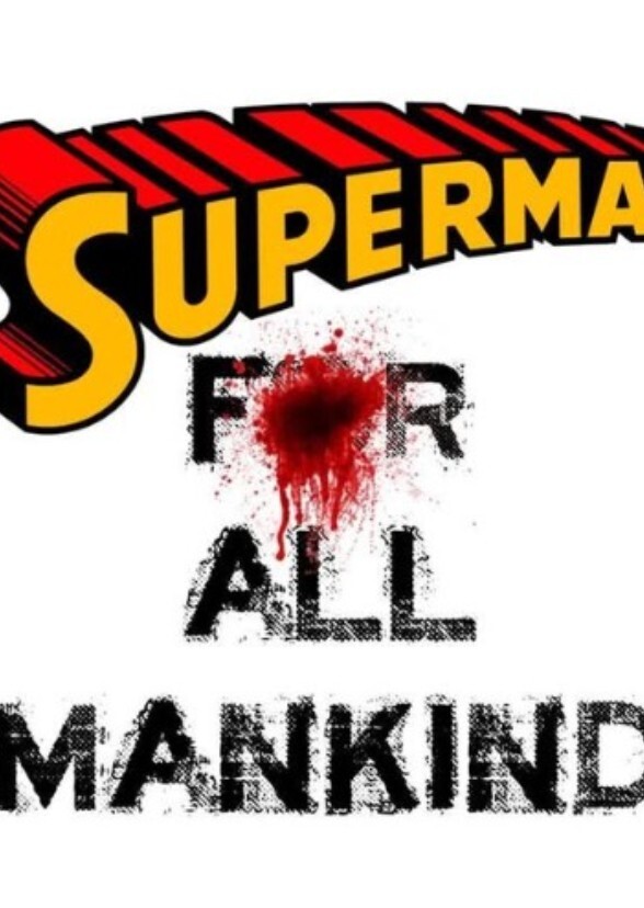 Superman: For All Mankind