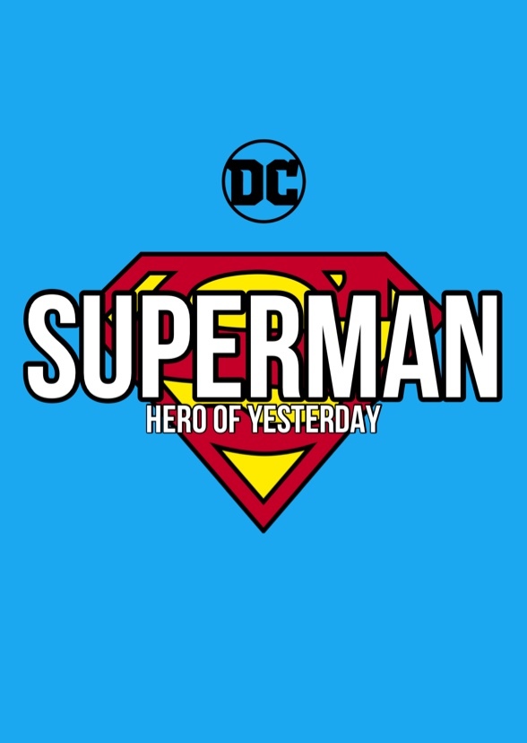 Superman: Hero of Yesterday