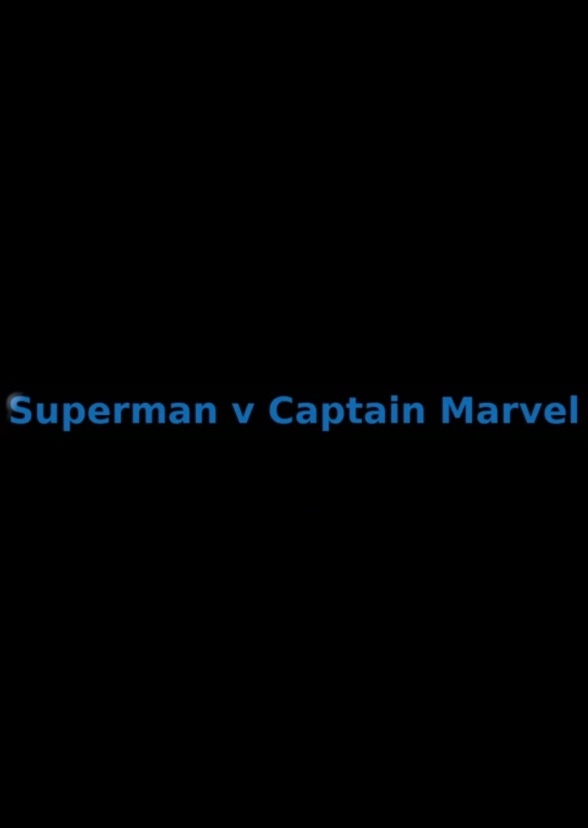 Superman v Captain Marvel
