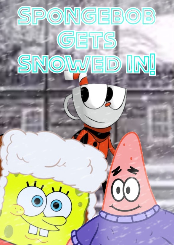 SuperSpongyBoy2010: Spongebob Gets Snowed In!