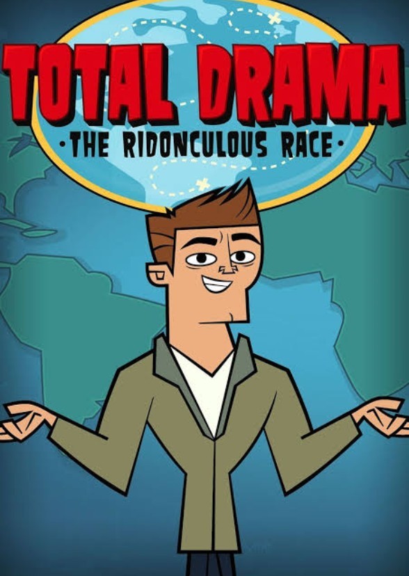Total Drama Ridonculous Race.