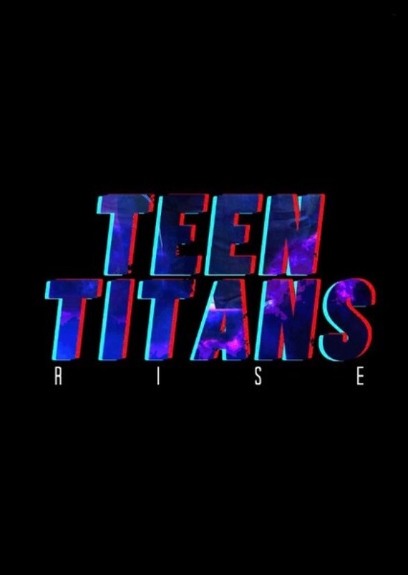 Teen Titans: Rise (DCU Film)
